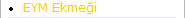 EYM Ekmeği