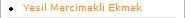 Yesil Mercimekli Ekmek